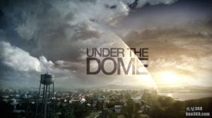 CBS续订《穹顶之下 Under the Dome》第二季 CBS续订《穹顶之下 Under the Dome》第二季