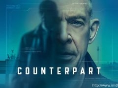 相对宇宙第二季 Counterpart 网盘/磁力/迅雷全集下载 相对宇宙第二季 Counterpart 网盘/磁力/迅雷全集下载