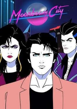 《梦滨城 第一季》全集/Moonbeam City Season 1 《梦滨城 第一季》全集/Moonbeam City Season 1
